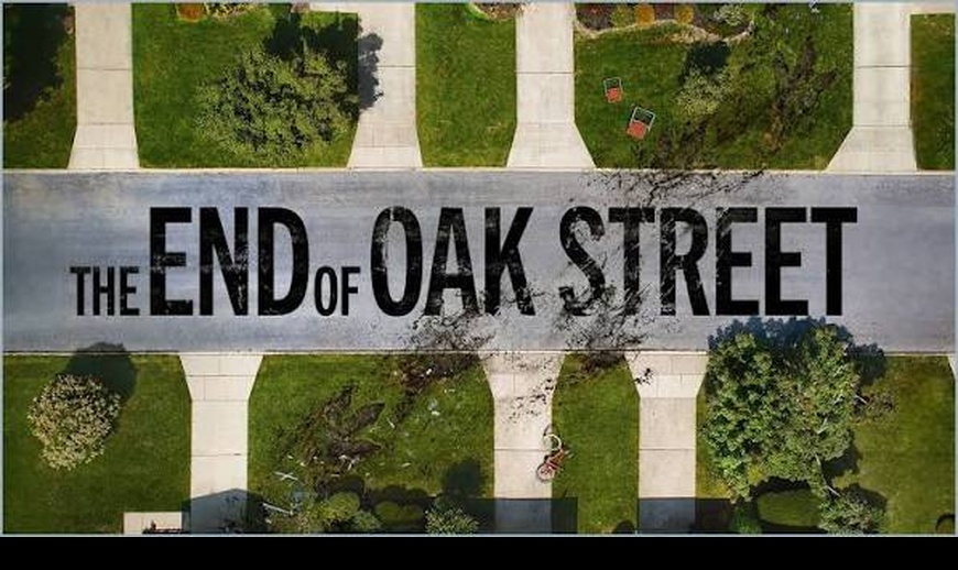The End Of Oak Street